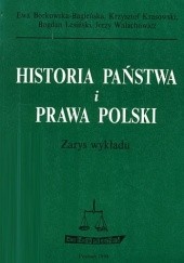 Okładka książki Historia państwa i prawa Polski. Zarys wykładu praca zbiorowa