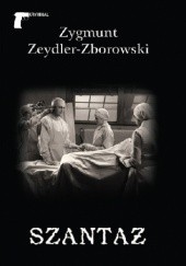 Okładka książki Szantaż Zygmunt Zeydler-Zborowski
