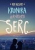 Okładka książki Kronika złamanych serc Adi Alsaid