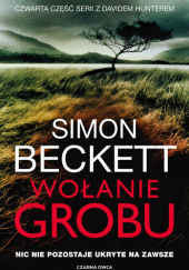 Okładka książki Wołanie grobu Simon Beckett