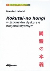 Okładka książki Kokutai-no hongi Marcin Lisiecki