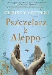 Okładka książki Pszczelarz z Aleppo Christy Lefteri