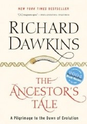 Okładka książki The Ancestor's Tale: A Pilgrimage to the Dawn of Evolution Richard Dawkins