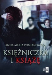 Okładka książki Księżniczka i Książę Anna Maria Pomianowska