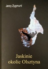 Okładka książki Jaskinie okolic Olsztyna Jerzy Zygmunt