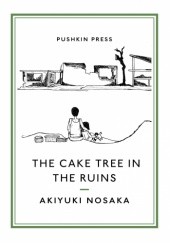 Okładka książki The Cake Tree in the Ruins Akiyuki Nosaka