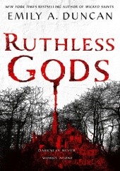 Okładka książki Ruthless Gods Emily A. Duncan