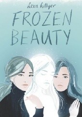 Okładka książki Frozen Beauty Lexa Hillyer