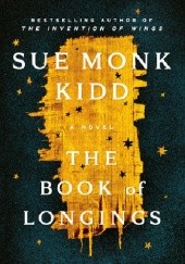 Okładka książki The Book of Longings Sue Monk Kidd