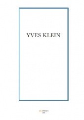 Yves Klein, 1928-1962 - selected writings
