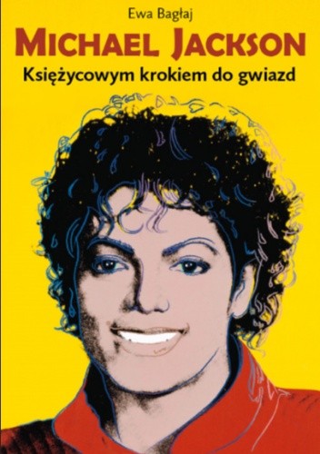 Michael Jackson. Księżycowym krokiem do gwiazd