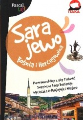 Okładka książki Sarajewo. Bośnia i Hercegowina Aleksandra Zagórska-Chabros