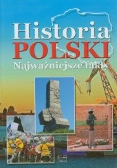 Okładka książki Historia Polski. Najważniejsze fakty Bogusław Tryhubczak, Joanna Włodarczyk