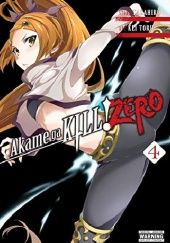 Okładka książki Akame ga Kill! ZERO Vol. 4 Takahiro, Kei Toru