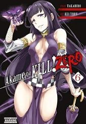 Okładka książki Akame ga Kill! ZERO Vol. 6 Takahiro, Kei Toru