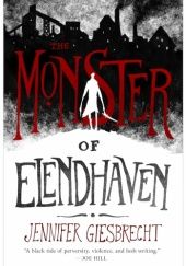 Okładka książki The Monster of Elendhaven Jennifer Giesbrecht
