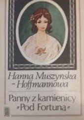 Okładka książki Panny z kamienicy Pod Fortuną Hanna Muszyńska-Hoffmannowa