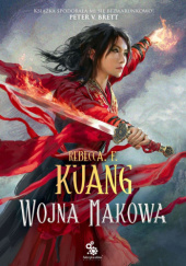 Okładka książki Wojna makowa Rebecca F. Kuang