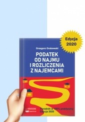 Okładka książki Podatek od najmu i rozliczenia z najemcami. Edycja 2020 Grzegorz Grabowski