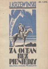 Okładka książki Za ocean bez pieniędzy Julian Krzewiński