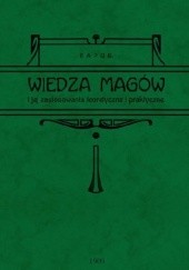 Okładka książki Wiedza magów i jej zastosowanie teoretyczne i praktyczne David Houston