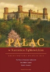 Okładka książki Pałac w Kamieńcu Ząbkowickim Marek Gaworski