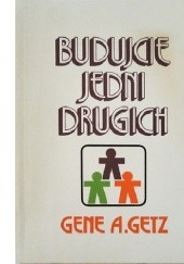 Okładka książki Budujcie jedni drugich Gene A. Getz