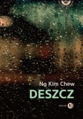 Okładka książki Deszcz Ng Kim Chew