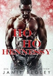 Okładka książki Ho Ho Hennessy Jamie Begley