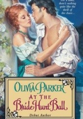 Okładka książki At the Bride Hunt Ball Olivia Parker