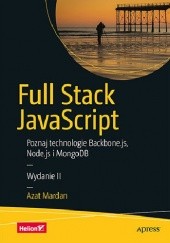 Okładka książki Full Stack JavaScript. Poznaj technologie Backbone.js, Node.js i MongoDB Azat Mardan