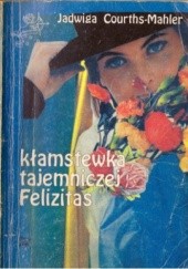 Okładka książki Kłamstewka tajemniczej Felizitas Jadwiga Courths-Mahler