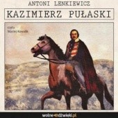 Okładka książki Kazimierz Pułaski Antoni Lenkiewicz