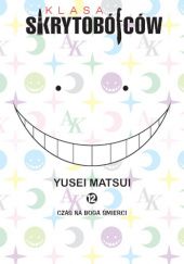 Okładka książki Klasa skrytobójców #12: Czas na boga śmierci Yusei Matsui