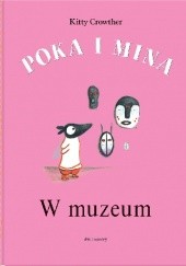 Okładka książki Poka i Mina. W muzeum Kitty Crowther