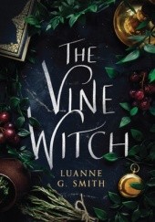Okładka książki The Vine Witch Luanne G. Smith