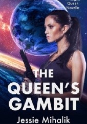 Okładka książki The Queen’s Gambit Jessie Mihalik