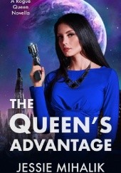Okładka książki The Queen’s Advantage Jessie Mihalik