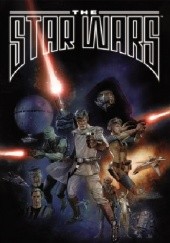 Okładka książki The Star Wars George Lucas, Mike Mayhew, J. W. Rinzler