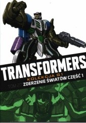 Okładka książki Transformers #27: Zderzenie światów część 1 Simon Furman, Guido Guidi