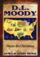 Okładka książki D. L. Moody Dusze dla Chrystusa Janet & Jeff Benge