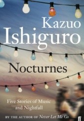 Okładka książki Nocturnes Kazuo Ishiguro