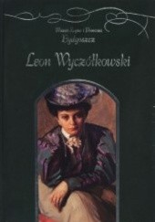 Okładka książki Bydgoszcz - Leon Wyczółkowski Jolanta Baziak, Ewa Sekuła-Tauer, Michał Woźniak (historyk sztuki)