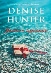 Okładka książki Jezioro tajemnic Denise Hunter