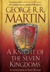 Okładka książki A Knight of Seven Kingdoms George R.R. Martin