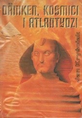 Okładka książki Däniken, kosmici i Atlantydzi Jan Kryściak