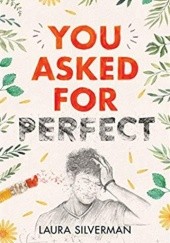 Okładka książki You Asked for Perfect Laura Silverman