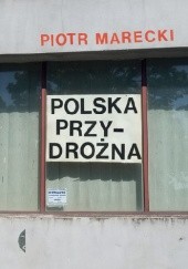 Okładka książki Polska przydrożna Piotr Marecki