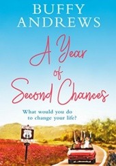 Okładka książki A Year of Second Chances Buffy Andrews