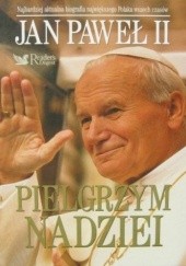 Okładka książki Jan Paweł II. Pielgrzym nadziei. Jestem z wami praca zbiorowa